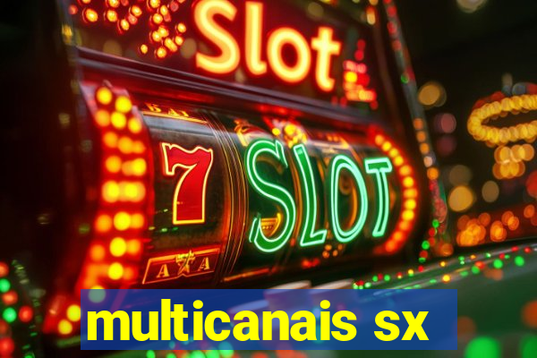 multicanais sx